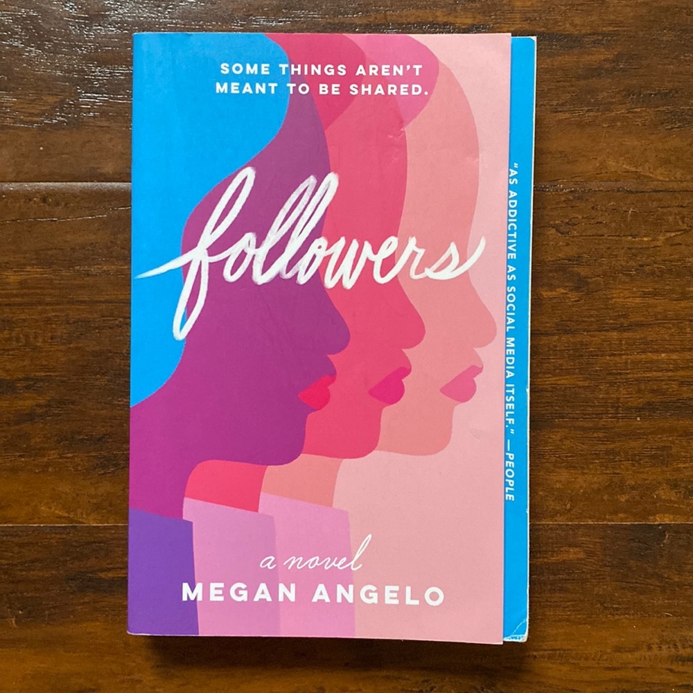 Followers | Some Things Aren't Meant to Be Shared. | By Megan Angelo